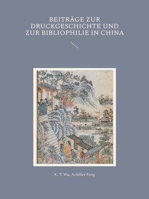 cover image of Beiträge zur Druckgeschichte und zur Bibliophilie in China